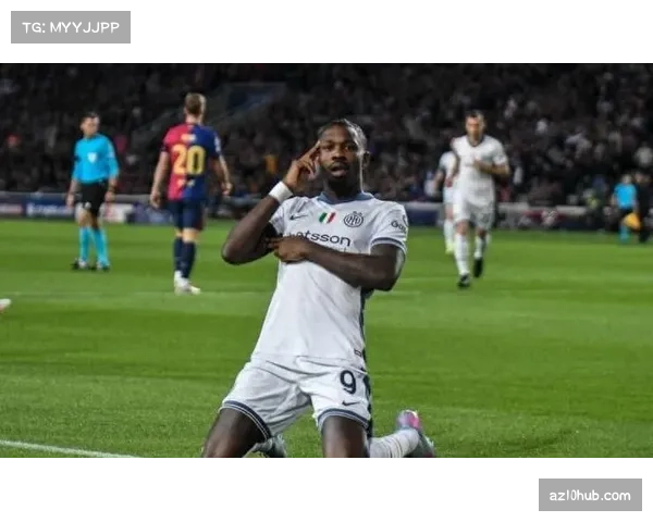 国米球员图拉姆与邓弗里斯伤情更新德比战登场存疑